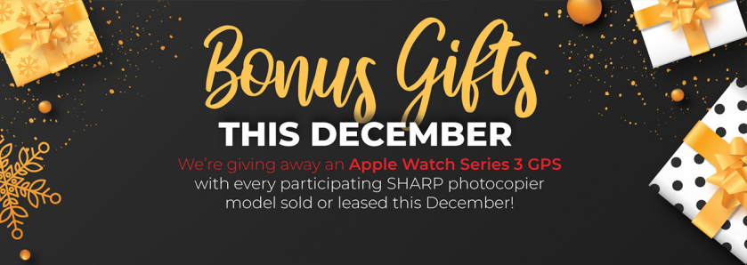 Bonus Gifts with your Sharp Photocopier Purchase December 2018