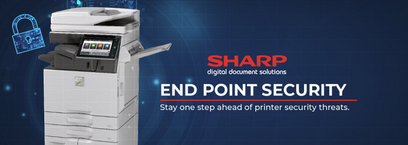 “End Point Security”… Sharp has you covered